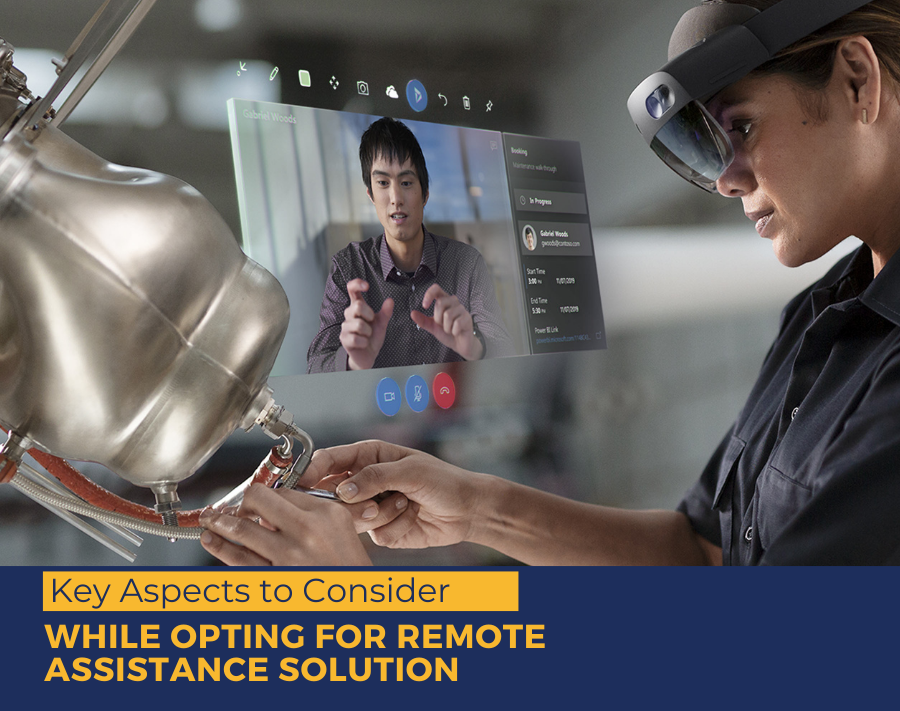 Key Aspects to Consider While Opting for Remote Assistance Solution