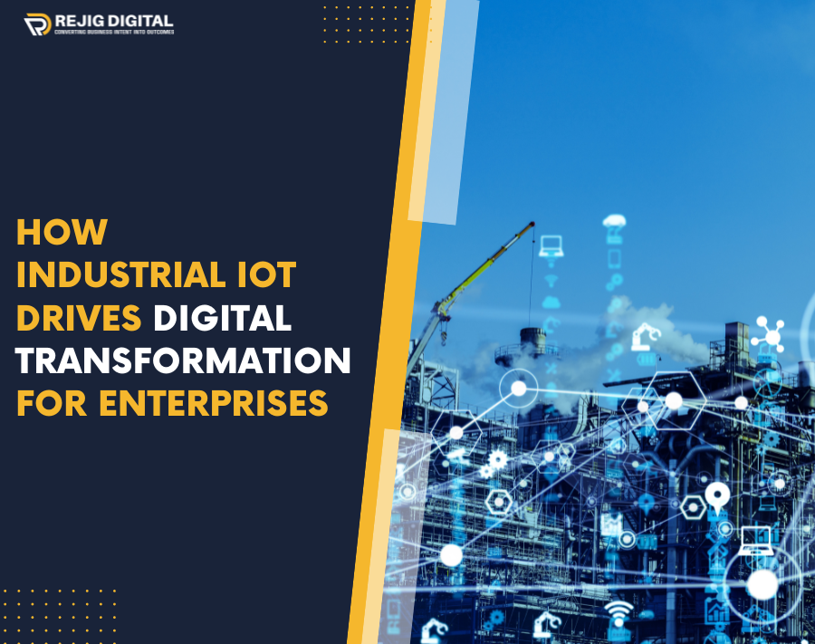 How Industrial IoT Drives Digital Transformation for Enterprises